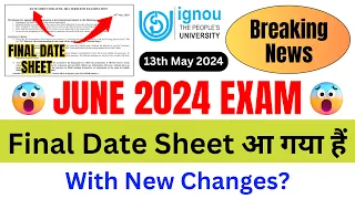 (Breaking News) IGNOU Released Final Date Sheet for the June 2024 Exam With New Changes | IGNOU NEWS