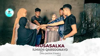 MUSASALKA ILMADII QARSOONAYD � XALQADDA 17 AAD