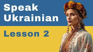 Learn Ukrainian: Lesson 2 | Nonstop Speaking Method | Beginner Ukrainian (Level 1)