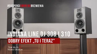 Indiana Line DJ 308 i DJ 310 – dobry efekt „tu i teraz” | prezentacja i recenzja Top Hi-Fi