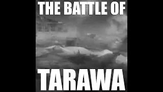 The Battle of Tarawa