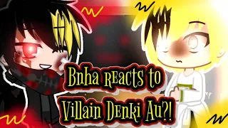 Bnha reacts to Villain Denki Au?! (gacha club)(Villain Au's) (gacha bnha reacts) Part 1/?