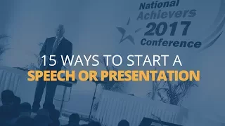 15 Ways to Start a Speech or Presentation | Brian Tracy