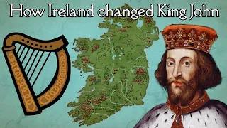 How Ireland influenced King John