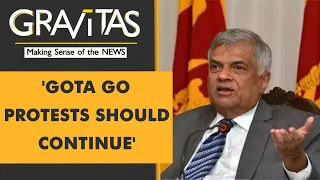Gravitas: Lanka's new Prime Minister says protests should continue