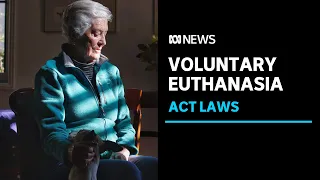 The wait for ACT's laws on voluntary assisted dying to change | ABC News
