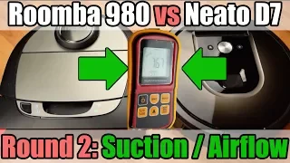 Roomba 980 vs Neato D7 - ROUND 2 - Suction / Airflow Test - SUPER REVIEW