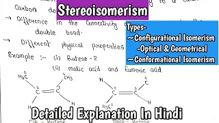 Stereoisomerism |Types- Configurational Isomerism (Optical & Geometrical) |Conformational Isomerism