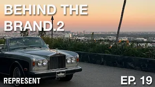 Behind The Brand Season 2 - Ep 19 - WE MOVED TO LA