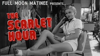 THE SCARLET HOUR (1956) | Carol Ohmart, Tom Tryon | NO ADS!