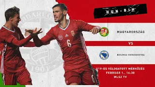 U19-es felkészülési mérkőzés: Magyarország - Bosznia-Hercegovina (2022.02.01, stream)