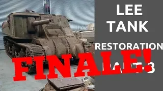 Lee Tank Restoration FINALE!