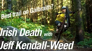 Irish Death trail | Galbraith Mountain | Jeff Kendall-Weed | Shredit 01