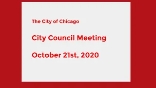 Chicago City Council Meeting - October 21st, 2020