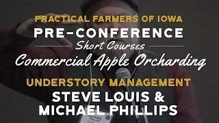 Steve Louis & Michael Phillips - Understory Management - PFI Annual Conference 2019