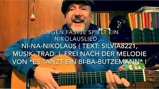 Ni-Na-Nikolaus ( Text: Silvia Kernbichler, Musik: Trad. ), ein Nikolauslied gespielt von J. Fastje !