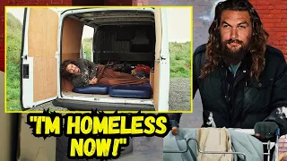 Jason Momoa Reveals why he is homeless now and has financial problems