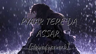 PYAAR TERE DA ASSAR - PRABH GILL |SLOWED+REVERB | HARMAN MUSIC |