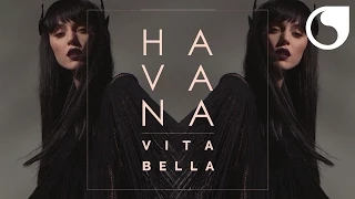 Havana - Vita Bella (Criswell Official Remix Radio Edit)