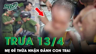 Trưa 13/4: Bố Mẹ Đẻ Bé Trai Ở Hóc Môn Âm Tính Với Ma Túy, Khai Nhận Gây Thương Tích Cho Con | SKĐS