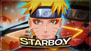 Naruto Uzumaki - Starboy [Edit/AMV] Quick!