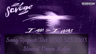 08 21 Savage Cant Leave Without It Slowed Down Mafia @djdoeman