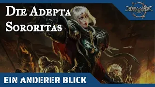 Ein anderer Blick auf die Adepta Sororitas- Warhammer 40K Hintergründe auf dem Prüfstand