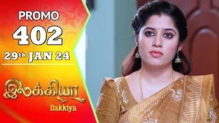 Ilakkiya Serial | Episode 402 Promo | Shambhavy | Nandan | Sushma Nair | Saregama TV Shows Tamil