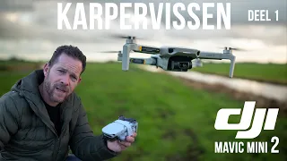 Ideale Drone Karpervissen 2021 Deel 1 - DJI mini 2