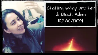 Chatting with my brother & Black Adam Teaser | REACTION | Cyn's Corner