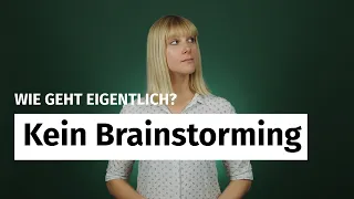 Brainstorming ist tot! Eine Definition und eine alternative Methode zur Ideenfindung.