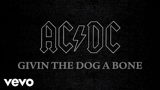 AC/DC - Givin the Dog a Bone (Official Audio)