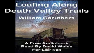 Loafing Along Death Valley Trails; A Personal Narrative Of People And Places | Book | English | 3/5