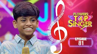 Flowers Top Singer 4 | Musical Reality Show | EP# 81