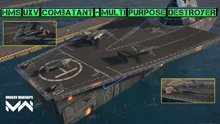 HMS UXV Combatant - Multi purpose Destroyer | Modern Warships