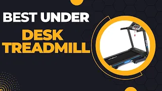 TOP 6: Best Under-Desk Treadmill 2023 | Work out while you work!