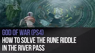 God of War (PS4) - How to solve the rune Riddle in The River Pass