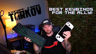 The BEST ROG ALLY  Keybinds for Tarkov And More!