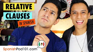 Relative Clauses in Spanish - Learn Spanish Grammar