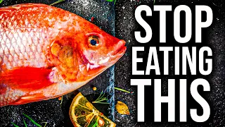 Avoid Eating Tilapia and Salmon! This Is Why!