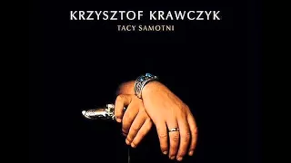 Krzysztof Krawczyk - Kochaj mnie w niepogodę