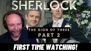 Sherlock S3E2 (The Sign of Three) FIRST TIME REACTION - PART 2