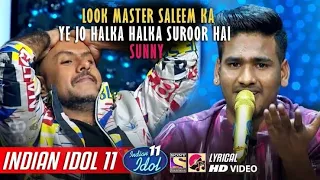 Ye jo Halka Halka Suroor Hai | Sunny Malik | Indian Idol 11