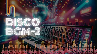 [Free BGM] Disco BGM-2 (Funk/Groove/Synthesizer/Cool) [Melo BGM]