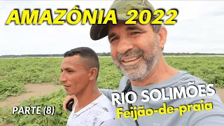 BACK TO MANGUEIRA COMMUNITY (Part 8) SOLIMÕES RIVER BEACH BEANS | AMAZON 2022
