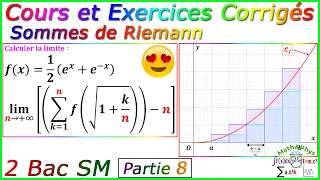 Sommes de Riemann - Calcul Intégral - Cours et Exercices Corrigés - 2 Bac SM - [Partie8]