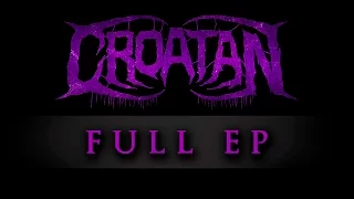 CROATAN FULL EP