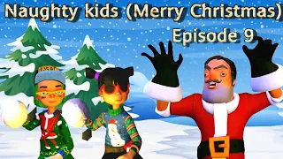 Naughty Kids in Secret Neighbor! - Episode 9: Merry Christmas!