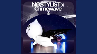 NOSTYLIST x Crimewave - Remake Cover