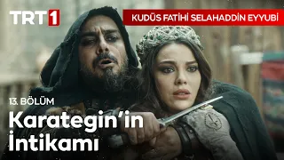 Karategin İntikamını Alıyor - Kudüs Fatihi Selahaddin Eyyubi 13. Bölüm